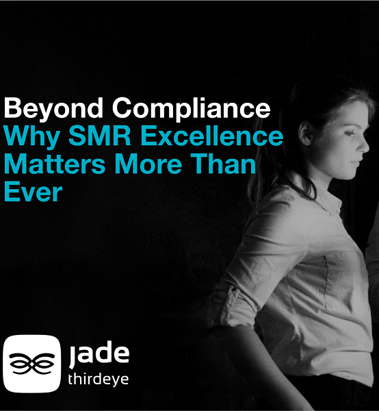 Beyond Compliance: Why suspicious matter reporting excellence matters more than ever