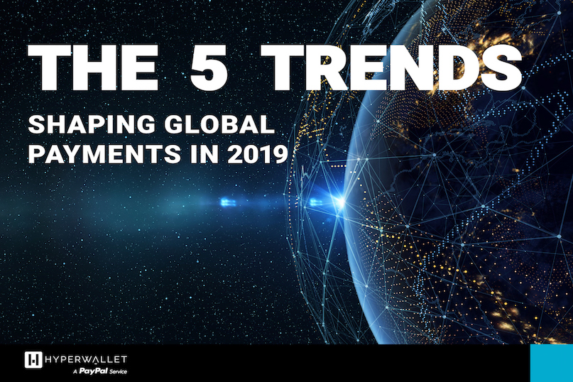 The 5 trends shaping global payments in 2019