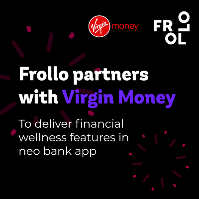 Frollo partners with Virgin Money to deliver financial wellness features in neo bank app
