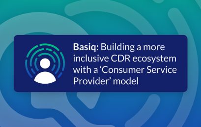 Basiq: Building a more inclusive CDR ecosystem with a ‘Consumer Service Provider’ model