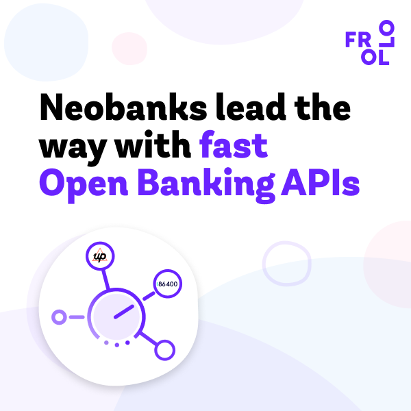 Neobanks lead the way with fast Open Banking APIs: Frollo