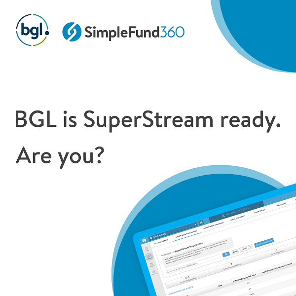 BGL is SuperStream ready. Are you? - Australian FinTech