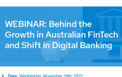 Webinar: Behind the Growth in Australian FinTech and Shift in Digital Banking