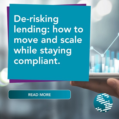 De-risking lending: how to move and scale while staying compliant