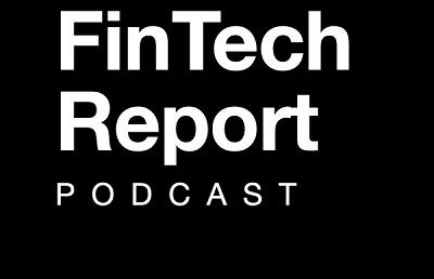 The FinTech Report Podcast: Episode 17 – Interview with Mark Hansell, Hay-as-a-Service