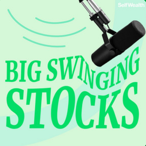 SelfWealth launches podcast Big Swinging Stocks to help Aussies invest