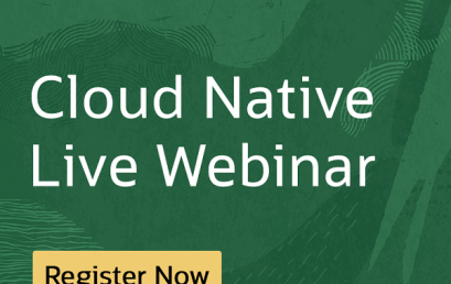 Has the term Cloud Native sparked your interest? Learn more in this live webinar