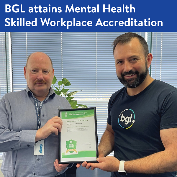 BGL attains Mental Health Skilled Workplace Accreditation
