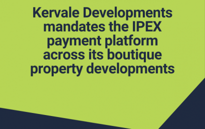 Kervale Developments mandates the IPEX payment platform across its boutique property developments