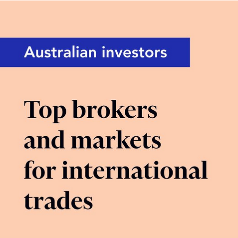 Top countries and brokers Aussies use to invest in global markets