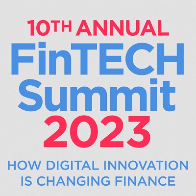 10th Annual FinTech Summit 2023