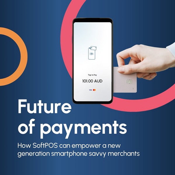 Future of Payments: How SoftPOS can empower a new generation smartphone savvy merchants