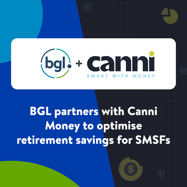 BGL partners with Canni Money to optimise retirement savings for SMSFs