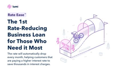 Fintech Lumi Launches The 1st Rate-Reducing Business Loan For Those Who Need It Most