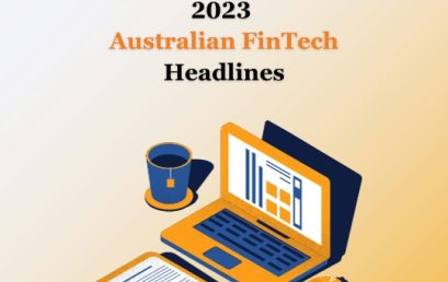 The 2023 Australian FinTech news headlines