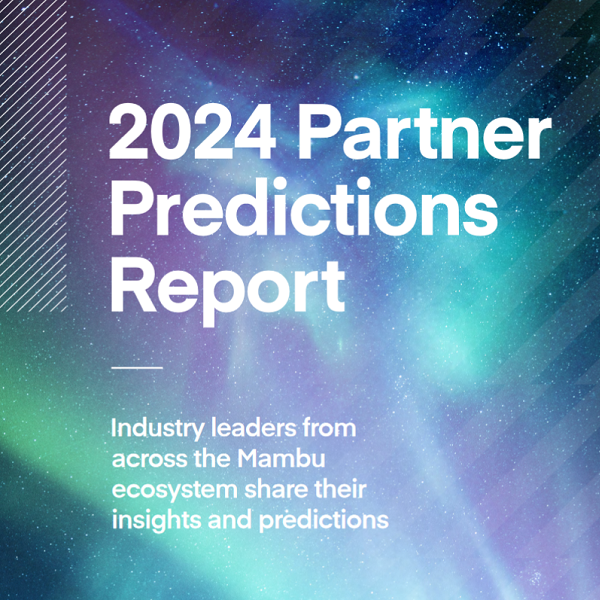 Mambu report: Generative AI and regulatory changes to shape APAC financial services in 2024
