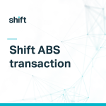 Shift completes 0 million Asset Backed Securitisation (ABS)