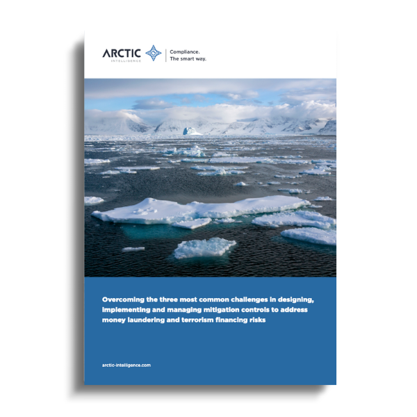 Overcoming the three most common challenges in designing, implementing and managing mitigation controls to address money laundering and terrorism financing risks