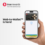 True Rewards Web-to-Wallet