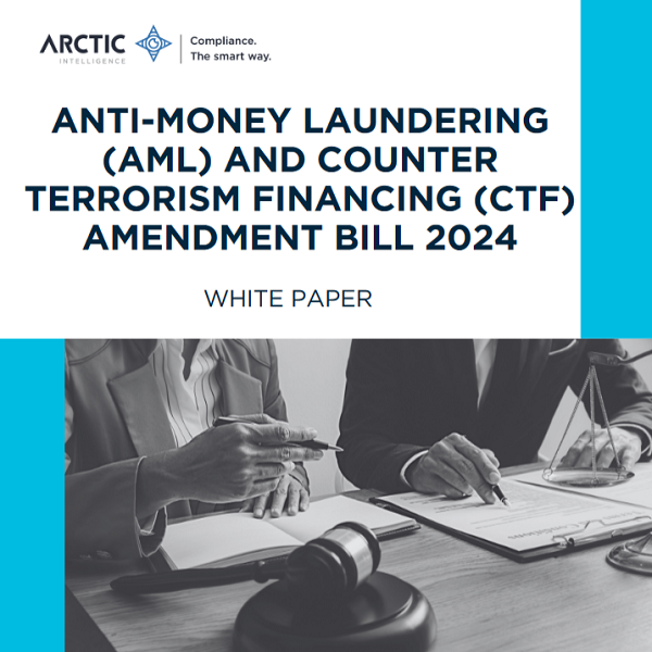 AML/CTF Amendment Bill 2024 – Summary of changes from Regtech experts Arctic Intelligence