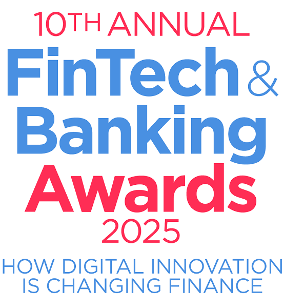 10th Annual FinTech & Banking Awards 2025 – Now open for submissions!