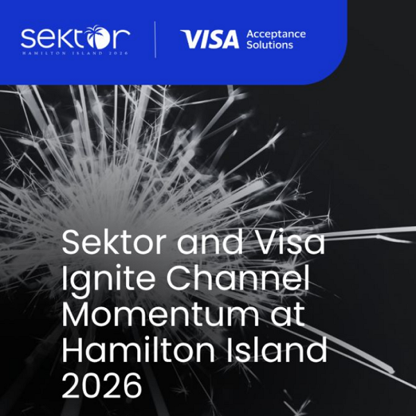 Sektor and Visa ignite channel momentum at Sektor Hamilton Island Conference 2026 Sektor and Visa ignite channel momentum at Sektor Hamilton Island Conference 2026