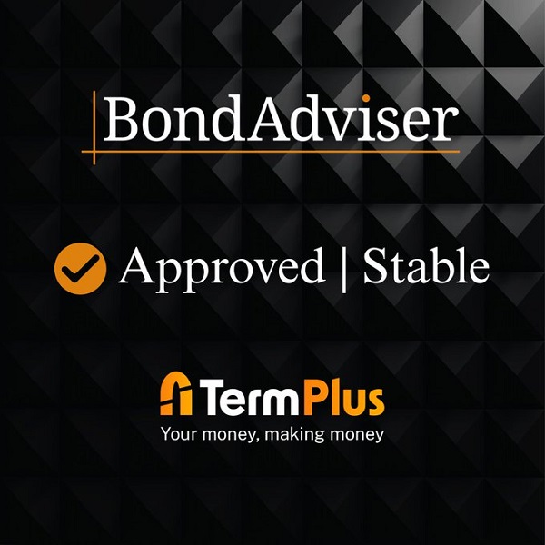 TermPlus assigned Approved rating with a Stable Outlook by BondAdviser TermPlus assigned Approved rating with a Stable Outlook by BondAdviser