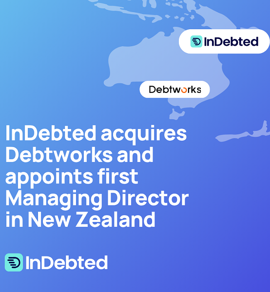 InDebted acquires Debtworks, appoints first New Zealand-based MD to accelerate local growth